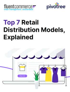 Top 7 Retail Distribution Models, Explained